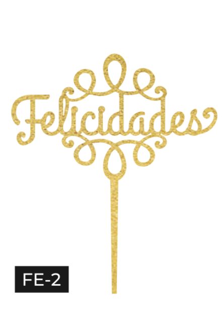 CAKE TOPPER FELICIDADES